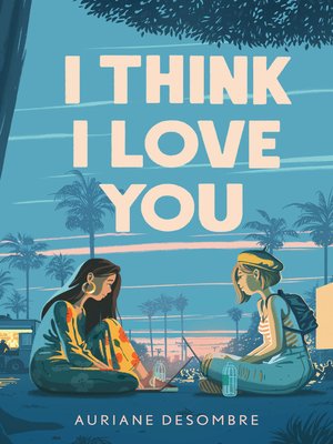cover image of I Think I Love You